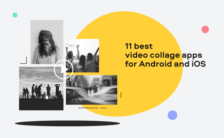 11 best video collage apps [Download for Free]